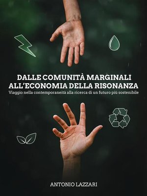 cover image of Dalle comunità marginali all'economia della risonanza